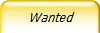 Wanted